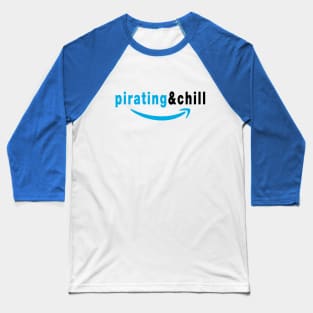 pirating and chill(eat the rich) Baseball T-Shirt